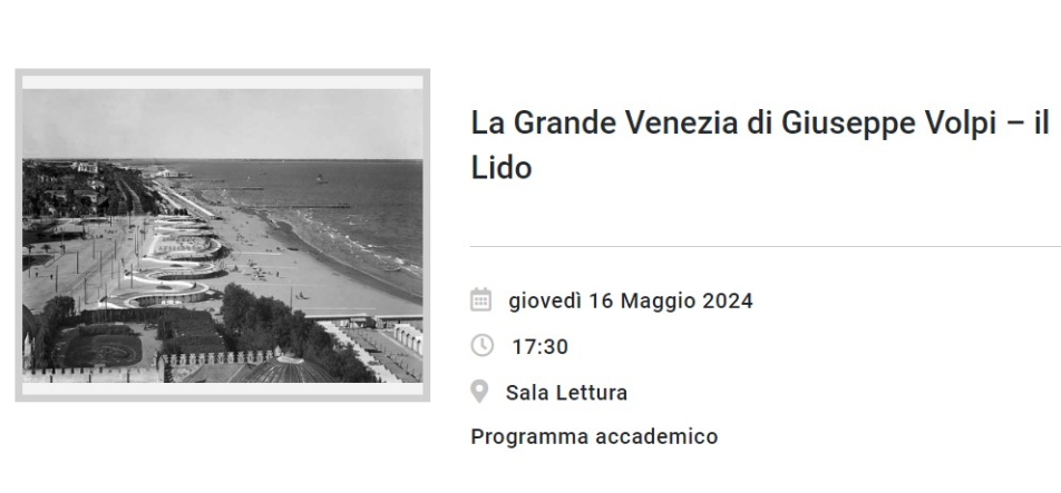 La Grande Venezia di Giuseppe Volpi – il Lido